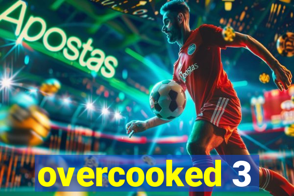 overcooked 3